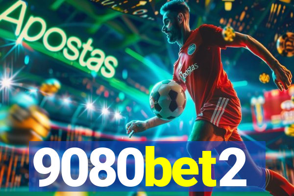 9080bet2