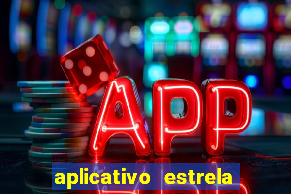 aplicativo estrela bet apk