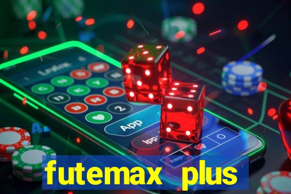 futemax plus futebol ao vivo