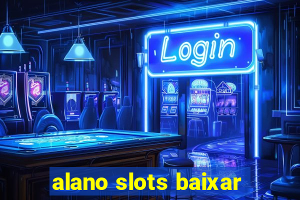 alano slots baixar