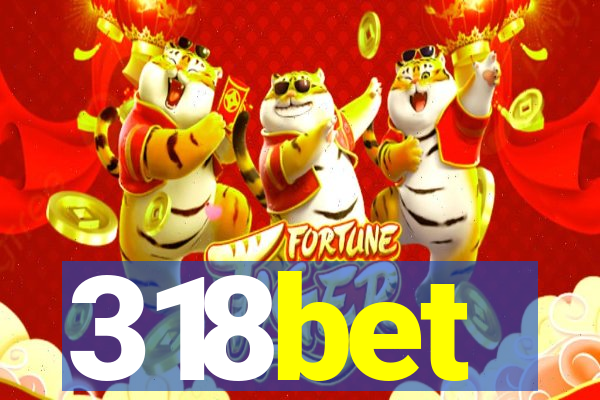 318bet