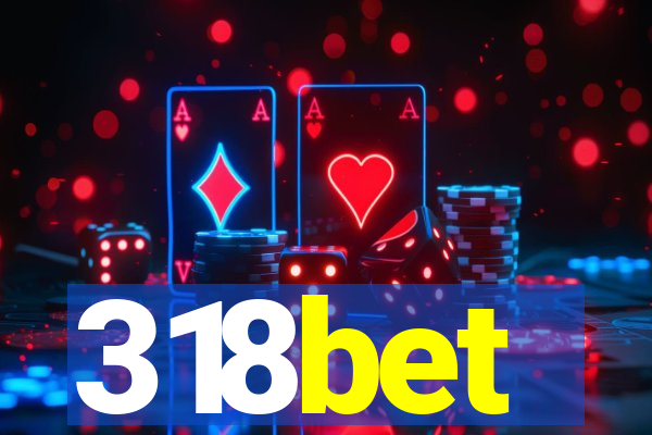 318bet