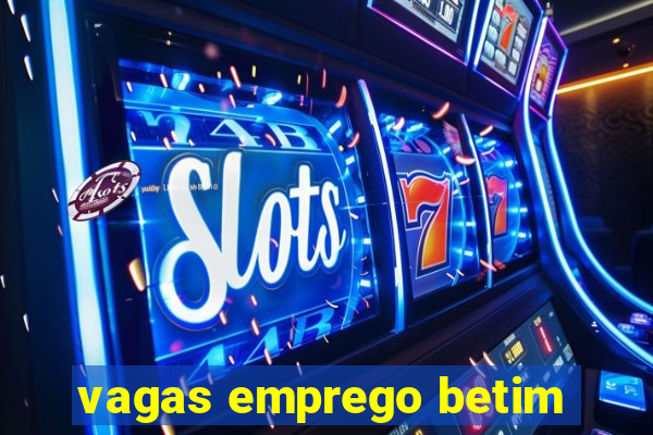 vagas emprego betim