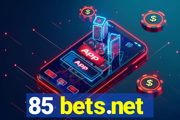 85 bets.net