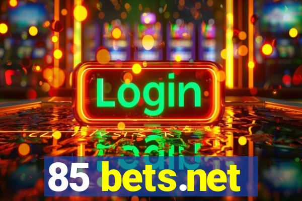 85 bets.net