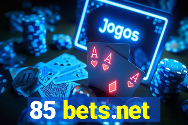 85 bets.net