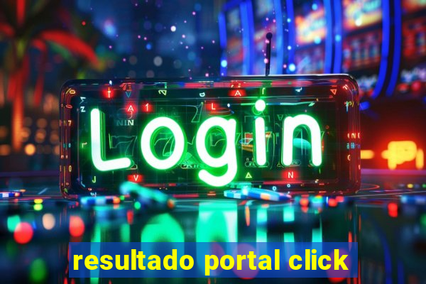 resultado portal click