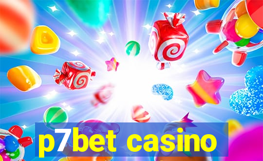 p7bet casino