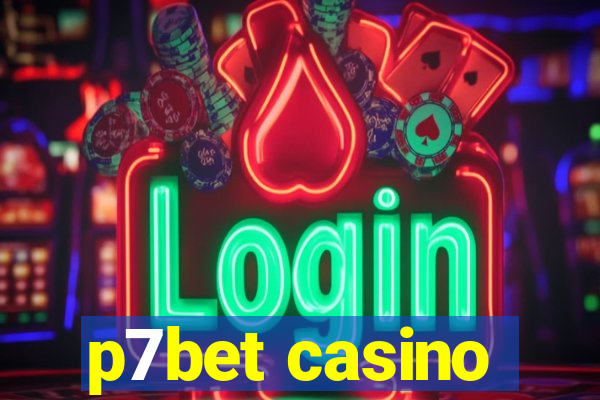 p7bet casino