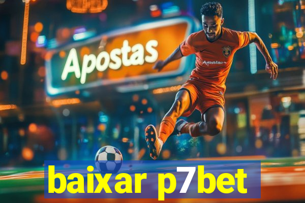 baixar p7bet