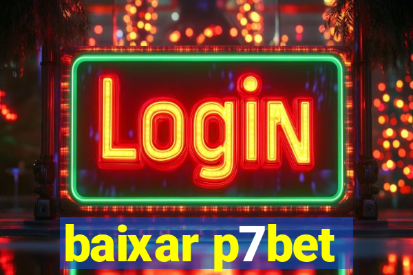 baixar p7bet