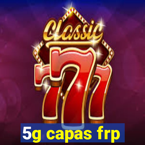 5g capas frp