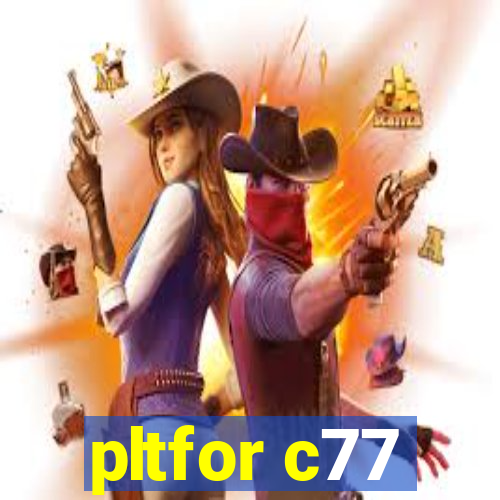 pltfor c77