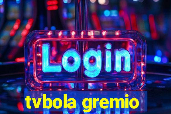 tvbola gremio