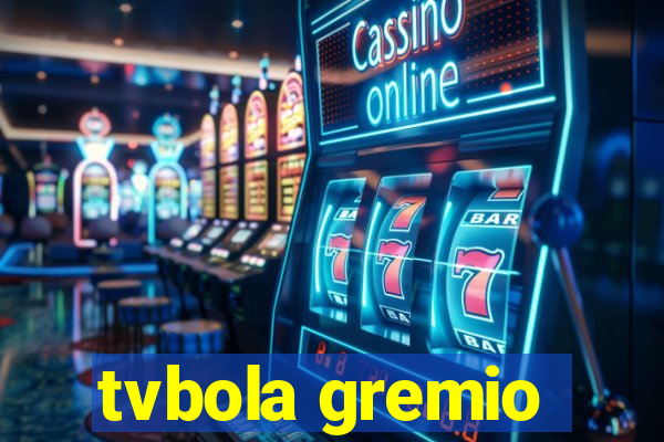 tvbola gremio