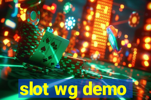 slot wg demo