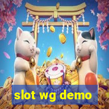 slot wg demo