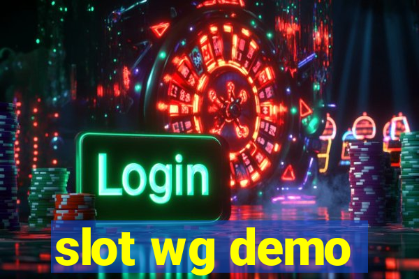 slot wg demo