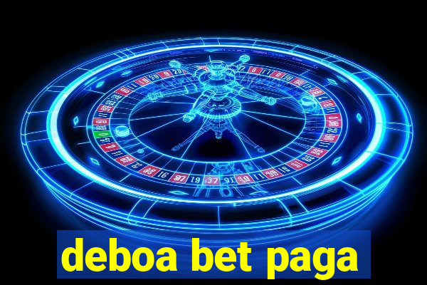 deboa bet paga