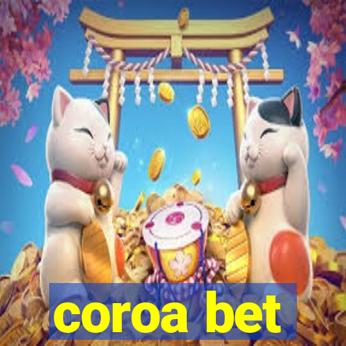 coroa bet