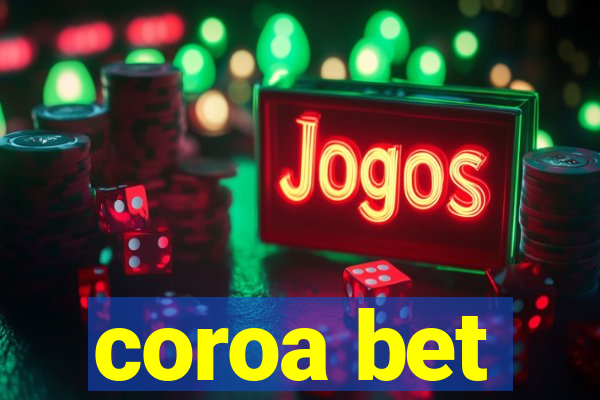 coroa bet