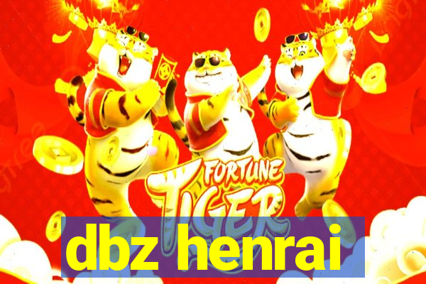 dbz henrai