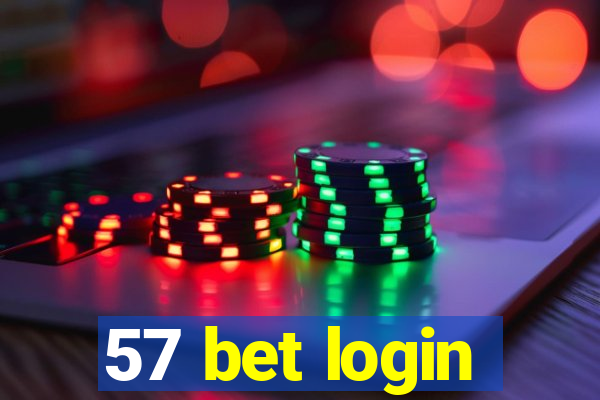 57 bet login