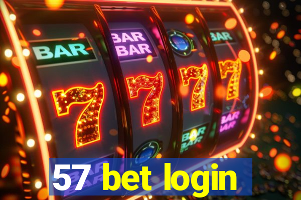 57 bet login