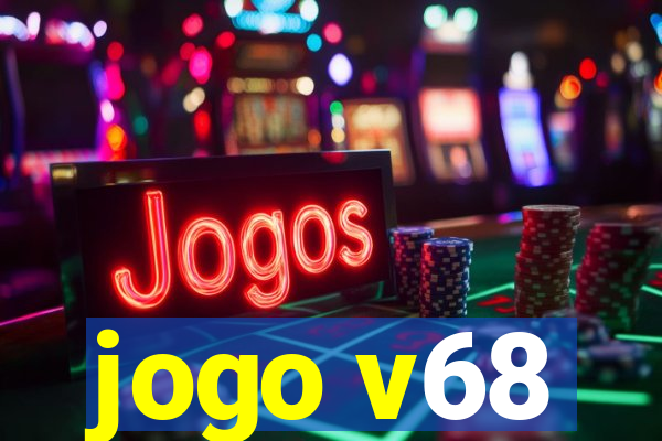 jogo v68