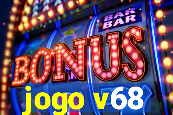 jogo v68