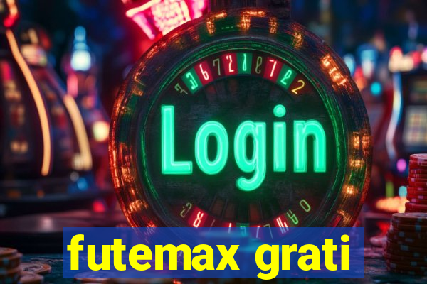 futemax grati