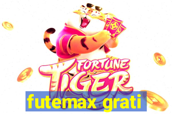 futemax grati