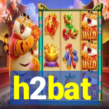 h2bat