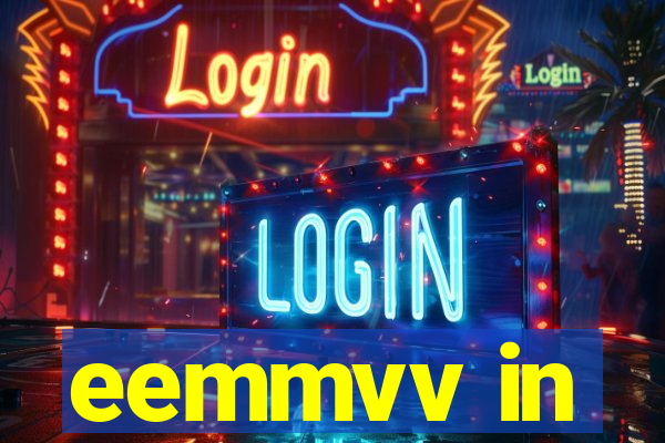 eemmvv in