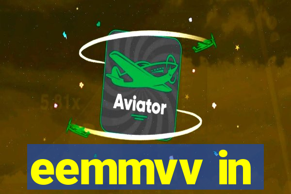 eemmvv in