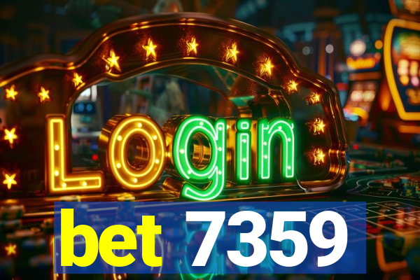 bet 7359