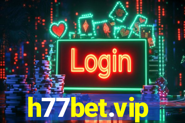 h77bet.vip