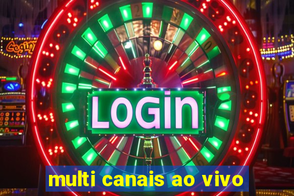 multi canais ao vivo