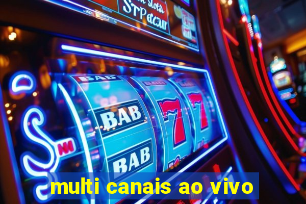 multi canais ao vivo