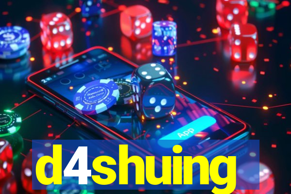 d4shuing