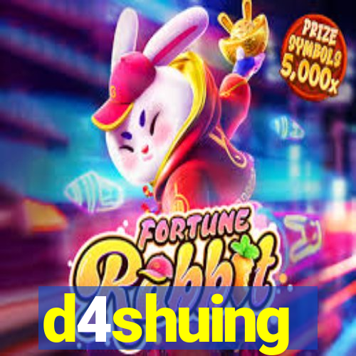 d4shuing