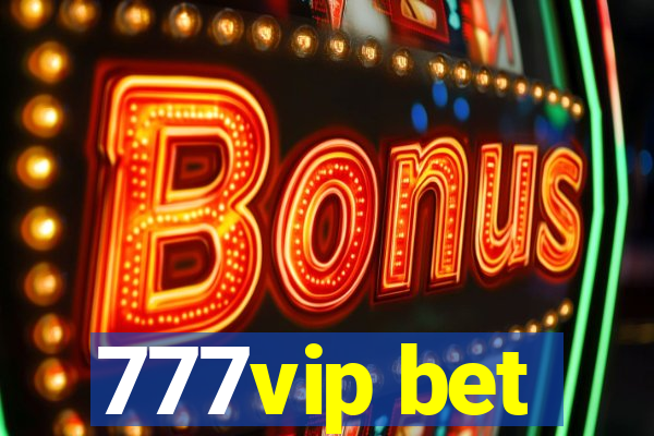 777vip bet