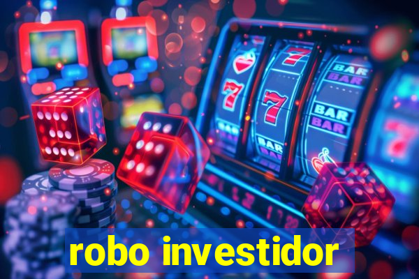 robo investidor