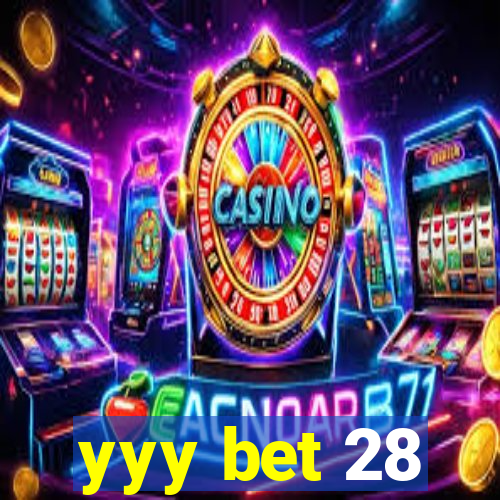 yyy bet 28