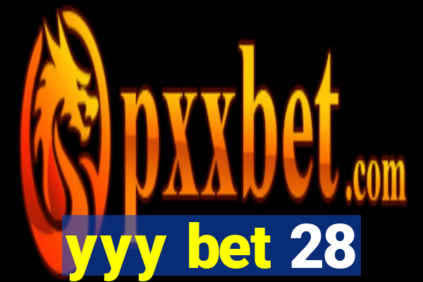 yyy bet 28