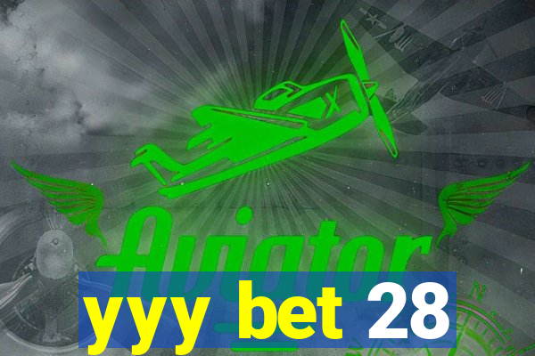 yyy bet 28