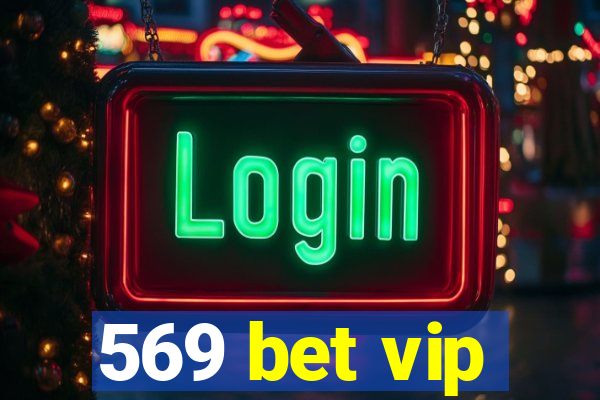 569 bet vip