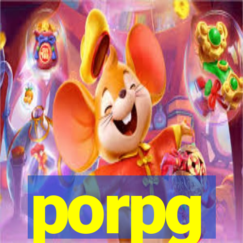 porpg