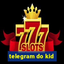 telegram do kid