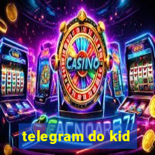 telegram do kid